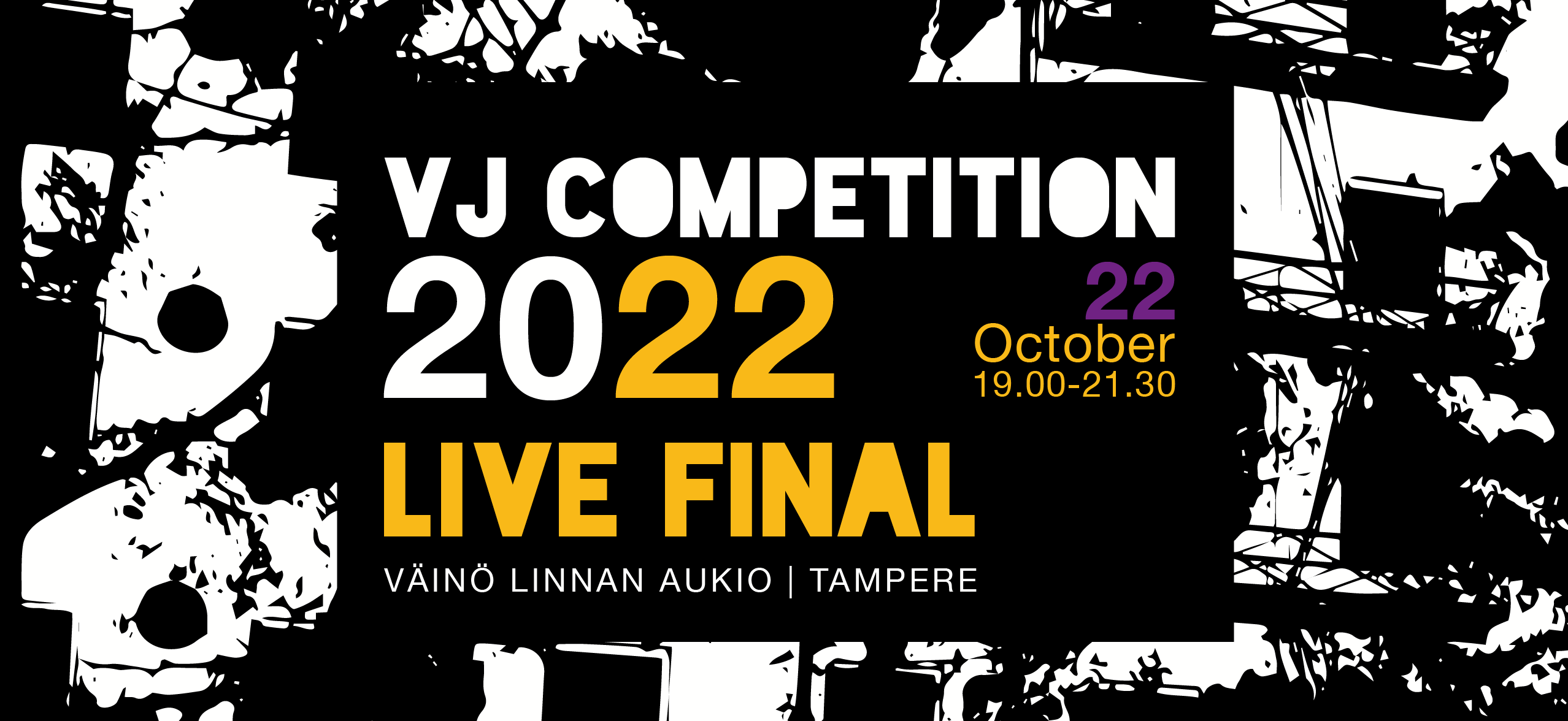 VJ Competition 2020 Live final, 22. October 19:00 - 21:30. Väinö Linnan aukio, Tampere.