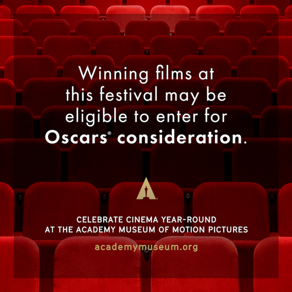 Winning films at this festival may be eligible to enter for Oscars consideration.