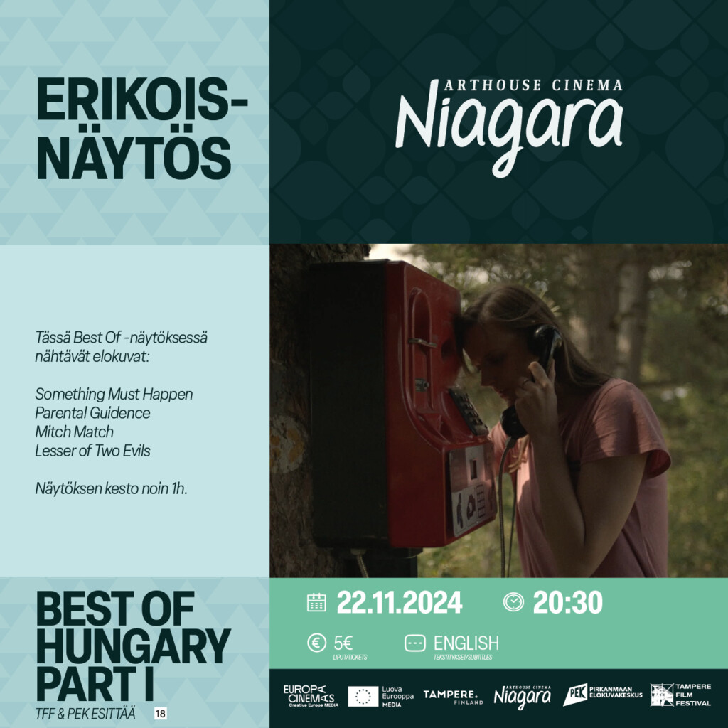 Best of Hungary Part 1 22.11.2024 at 20:30. Tickets 5 €, Subtitles in English.